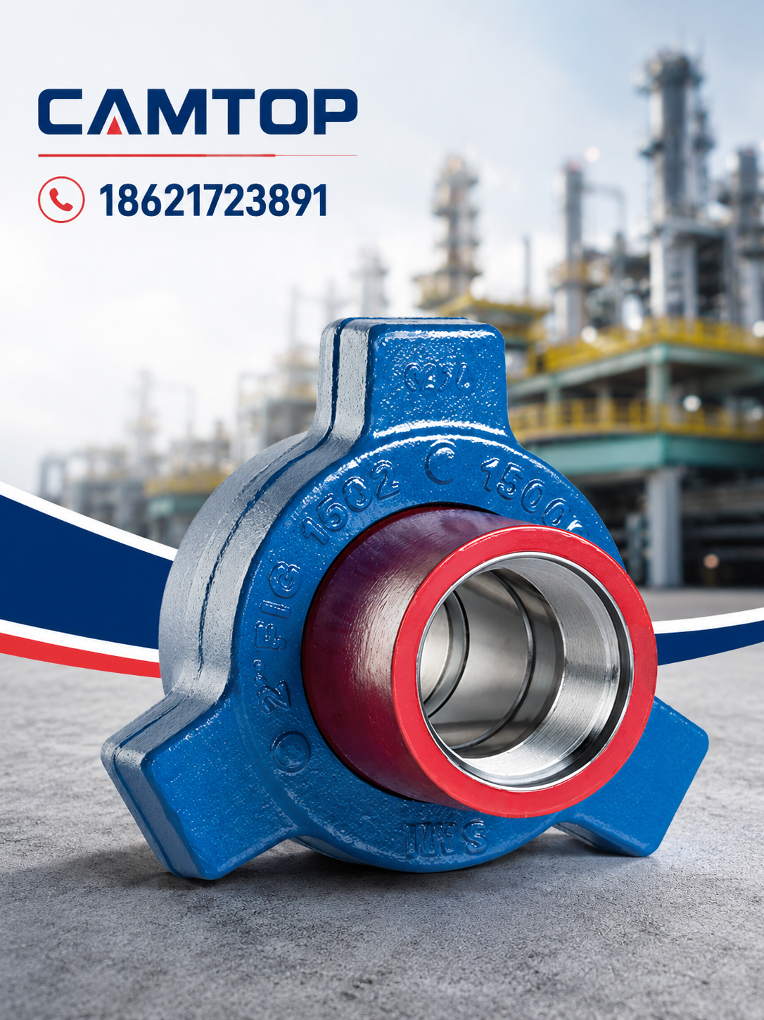 Industrial promotional image of a blue Figure 1502 hammer union component with red sealing surface displayed on a modern oil refinery background. The image features CAMTOP branding and contact number 18621723891, highlighting a high-pressure oilfield flowline fitting designed for drilling, fracturing, cementing, and pressure control applications